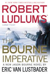 Cover Art for 9781455513505, Robert Ludlum's (TM) The Bourne Imperative by Eric Lustbader