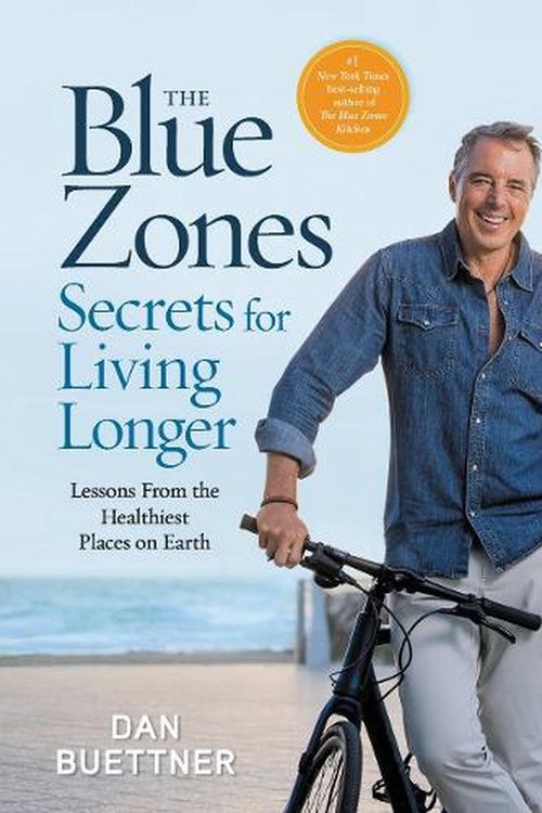 Cover Art for 9781426223471, The Complete Blue Zones (The Blue Zones) by Dan Buettner