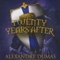 Cover Art for 9781433267772, Twenty Years After by Alexandre Dumas