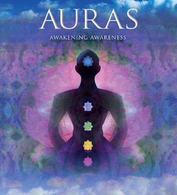 Cover Art for 9781839642005, Auras: Awakening Awareness by Vanessa Tucker
