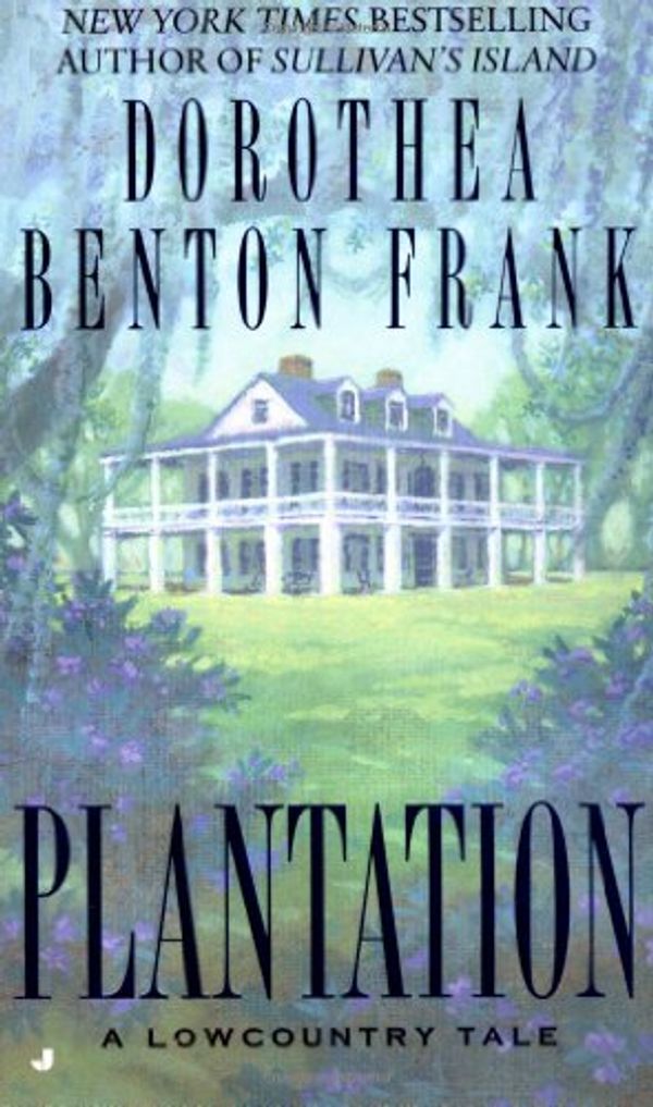 Cover Art for 9780515131086, Plantation by Dorothea Benton Frank