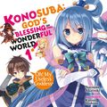 Cover Art for 9780316553377, Konosuba, Vol. 1 (light novel): God's Blessing on This Wonderful World! (Konosuba (light novel)) by Natsume Akatsuki