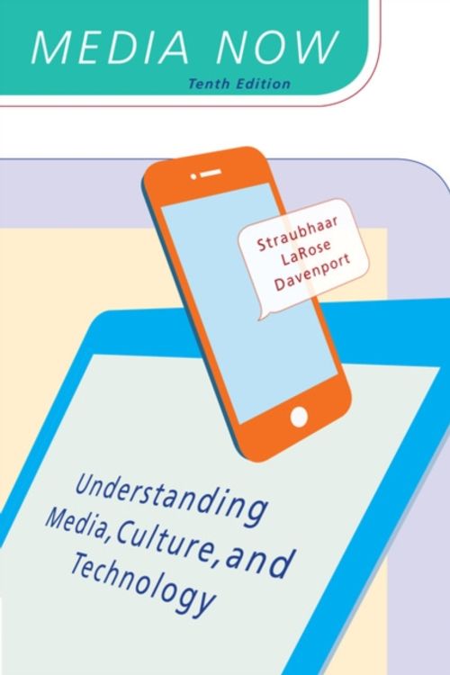 Cover Art for 9781305950849, Media NowUnderstanding Media, Culture, and Technology by Joseph D. Straubhaar