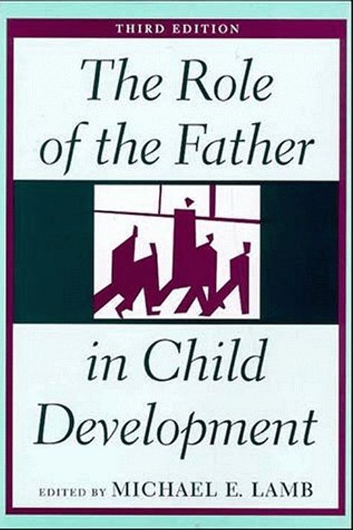 Cover Art for 9780471117711, The Role of the Father in Child Development by edited by Michael E. Lamb