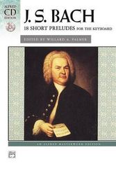 Cover Art for 9780739036877, Bach -- 18 Short Preludes by J.s. Bach