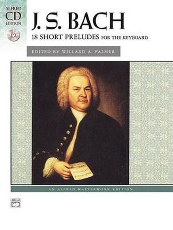 Cover Art for 9780739036877, Bach -- 18 Short Preludes by J.s. Bach