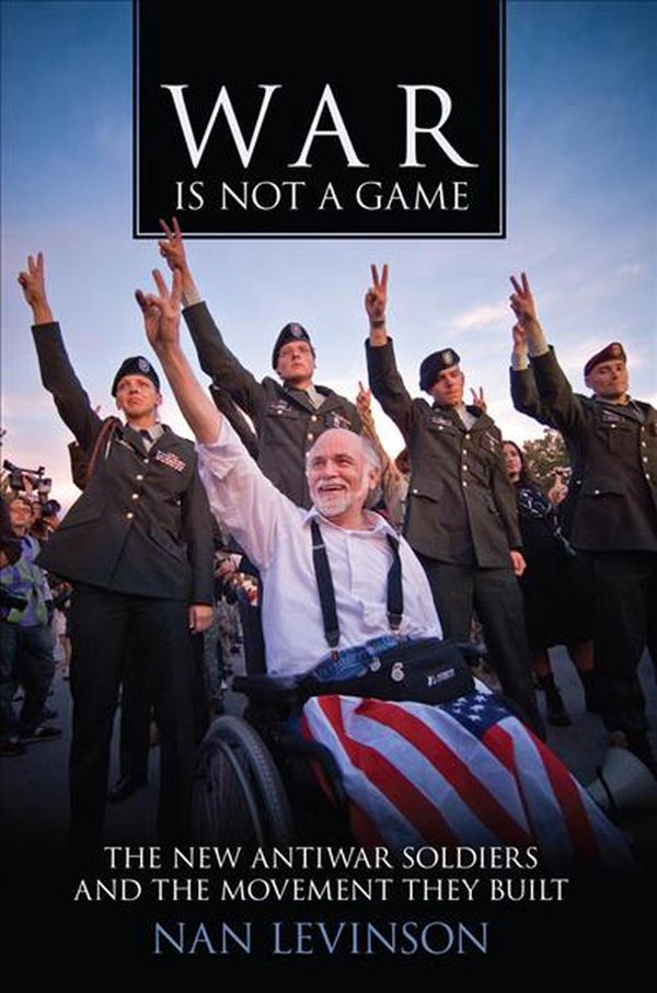 Cover Art for 9780813571133, War Is Not a Game by Nan Levinson