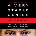 Cover Art for B07ZDL71SM, A Very Stable Genius: Donald J. Trump's Testing of America by Philip Rucker, Carol Leonnig
