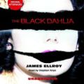 Cover Art for 9780739346792, The Black Dahlia by James Ellroy