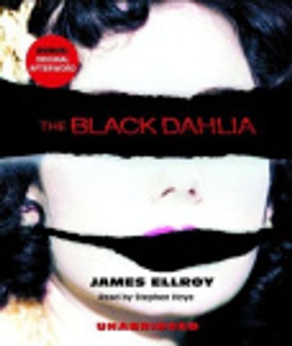 Cover Art for 9780739346792, The Black Dahlia by James Ellroy