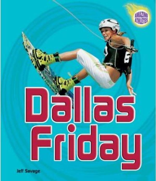 Cover Art for 9780822565956, Dallas Friday by Jeff Savage