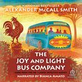 Cover Art for 9781980094074, The Joy and Light Bus Company by Alexander McCall Smith
