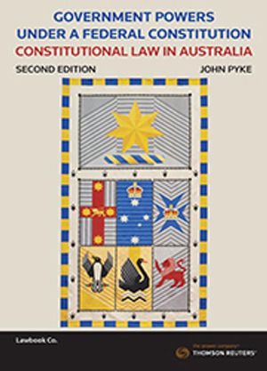 Cover Art for 9780455244150, Government Powers under a Federal Constitution by John Pyke