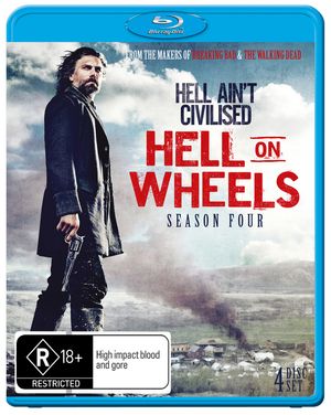 Cover Art for 9321337154121, Hell On Wheels : Season 4 by Anson Mount,Colm Meaney,Phil Burke,Robin McLeavy,Various Others