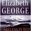 Cover Art for 9780061630637, Careless in Red by Elizabeth George, Charles Keating, Elizabeth George