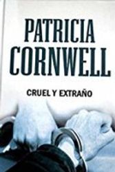 Cover Art for 9788447359615, Cruel y extraño by Patricia Cornwell