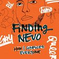 Cover Art for B06XZYZ6LY, Finding Nevo: How I Confused Everyone by Nevo Zisin