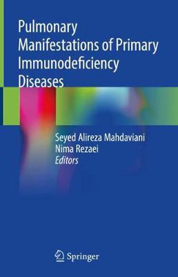 Cover Art for 9783030008796, Pulmonary Manifestations of Primary Immunodeficiency Diseases by Seyed Alireza Mahdaviani