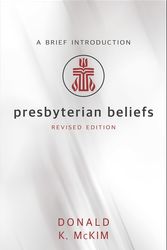 Cover Art for 9781611648225, Presbyterian Beliefs by Donald K McKim