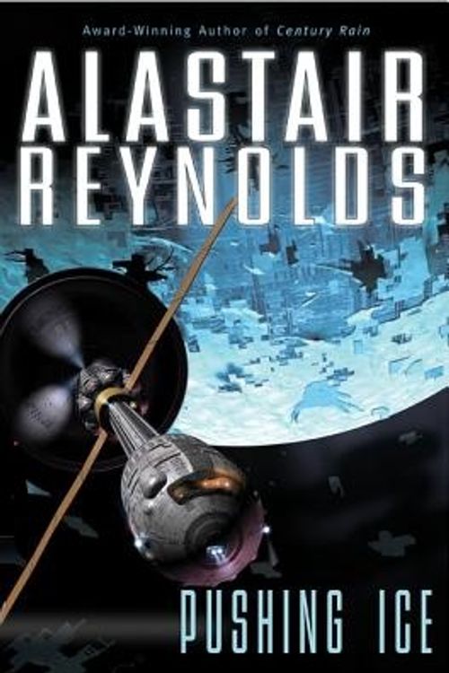 Cover Art for 9780441014019, Pushing Ice by Alastair Reynolds