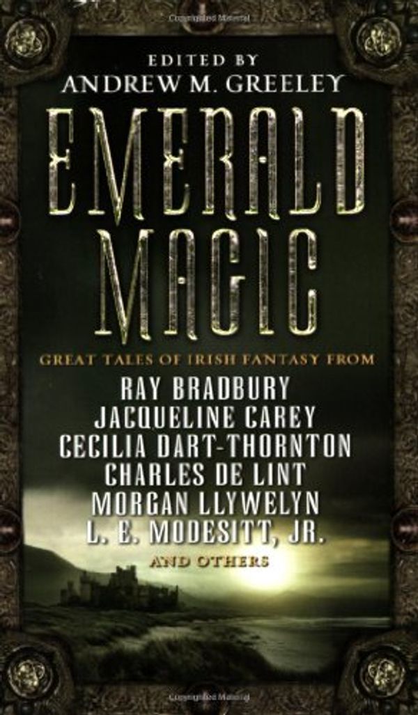 Cover Art for 9780765344236, Emerald Magic by Andrew M. Greeley