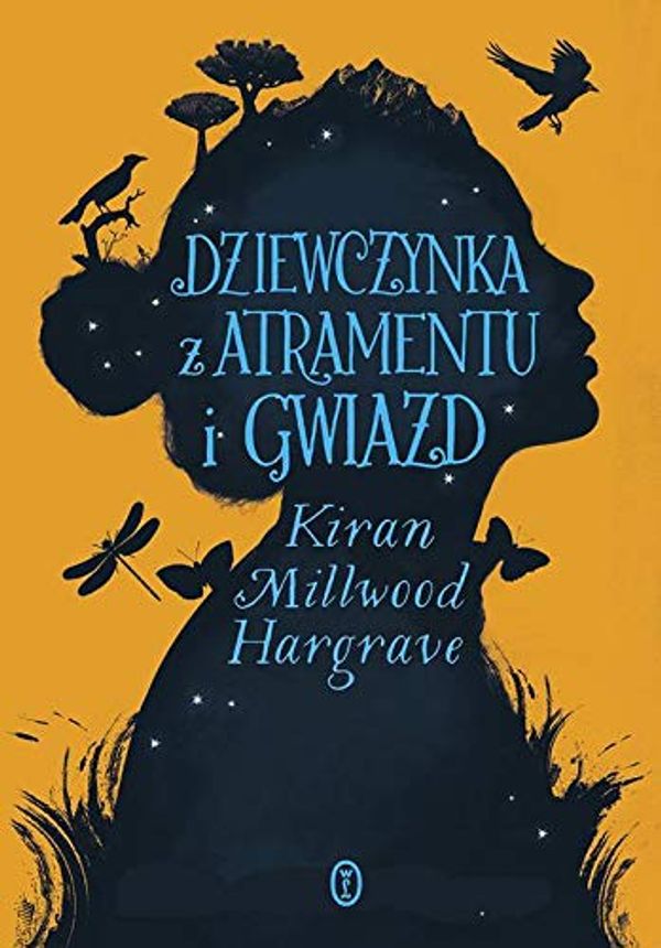 Cover Art for 9788308068434, Dziewczynka z atramentu i gwiazd (Polish Edition) by Kiran Millwood Hargrave