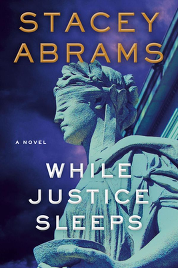 Cover Art for 9780385546577, While Justice Sleeps by Stacey Abrams