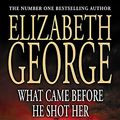Cover Art for 9780340827505, What Came Before He Shot Her by Elizabeth George
