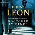 Cover Art for B00NPBQAJG, Doctored Evidence: A Commissario Guido Brunetti Mystery by Donna Leon