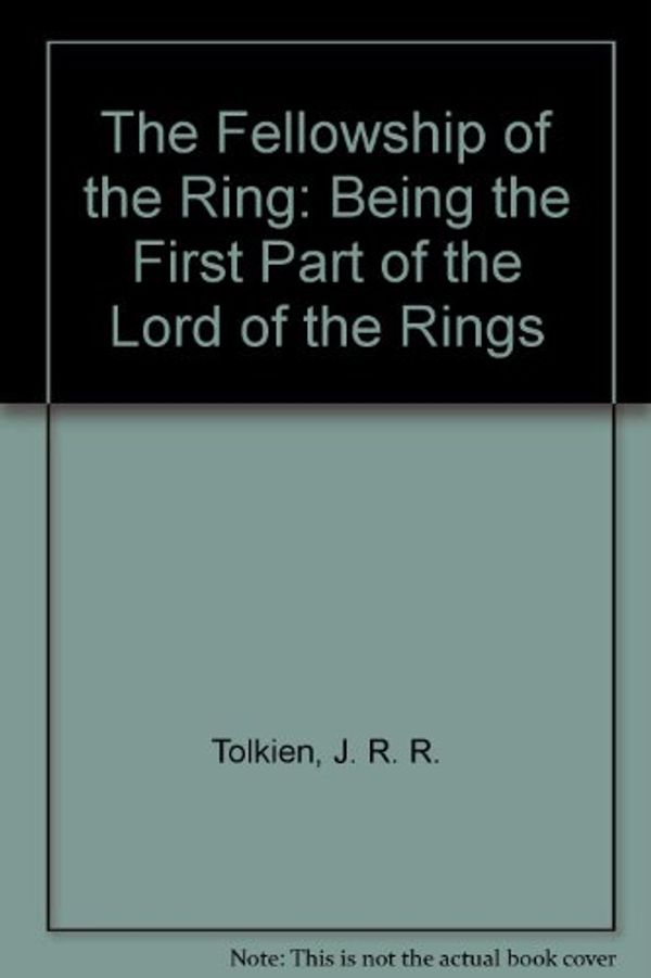 Cover Art for 9780606006507, The Fellowship of the Ring by J. R. R. Tolkien