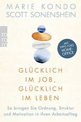 Cover Art for 9783499002687, Glücklich im Job, glücklich im Leben by Marie Kondo, Scott Sonenshein