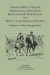 Cover Art for 9780788401060, Virginia and West Virginia Genealogical Data from Revolutionary War Pension and Bounty Land Warrant Records, Volume 4 Nabors - Rymer by Patrick G. Wardell