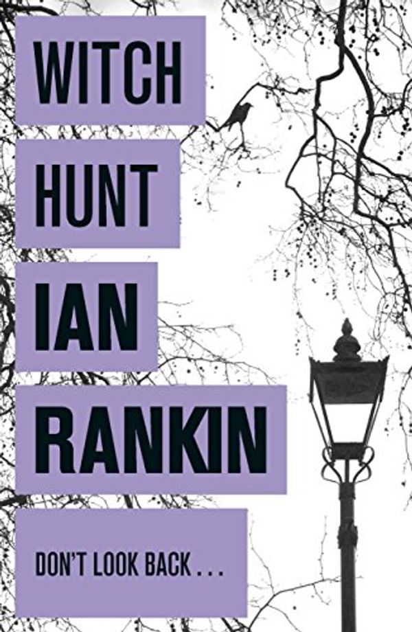 Cover Art for B002VCR0NA, Witch Hunt by Ian Rankin