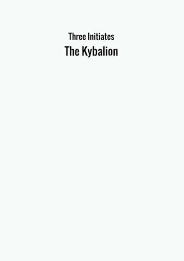 Cover Art for 9788826472607, The Kybalion by Three Initiates