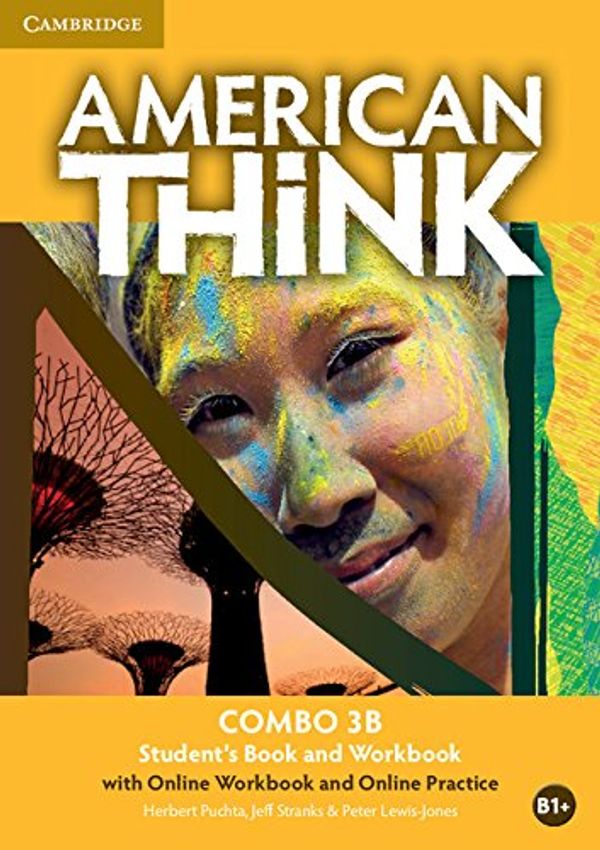 Cover Art for 9781107597464, American Think Level 3 Combo B with Online Workbook and Online Practice by Herbert Puchta