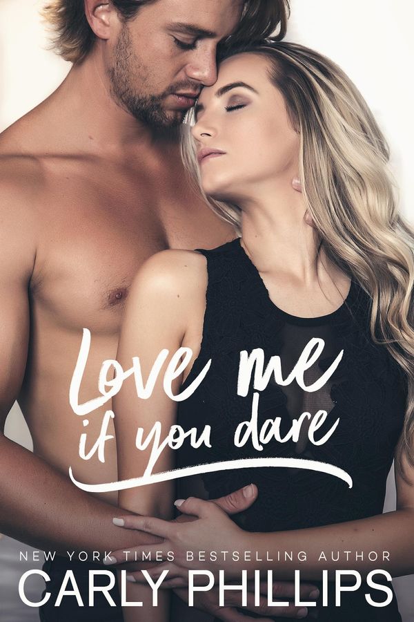 Cover Art for 9781942288732, Love Me if You Dare by Carly Phillips