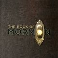 Cover Art for 9781557049933, The Book of Mormon Script Book by Trey Parker, Robert Lopez, Matt Stone