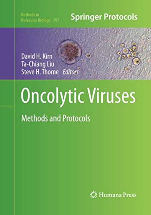 Cover Art for 9781493958122, Oncolytic Viruses: Methods and Protocols (Methods in Molecular Biology) by 