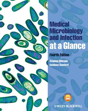 Cover Art for 9780470655719, Medical Microbiology and Infection at a Glance by Stephen Gillespie, Kathleen Bamford