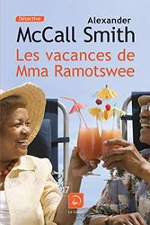 Cover Art for 9782848687377, Les vacances de Mma Ramotswe (French Edition) by McCall-Smith, Alex.
