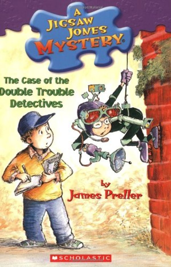 Cover Art for 9780439678049, The Case of the Double Trouble Detectives #26 (Jigsaw Jones) Format: Mass Market Paperback by James Preller