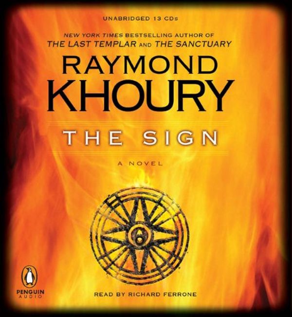 Cover Art for 9780143144212, The Sign by Raymond Khoury