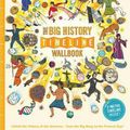 Cover Art for 9780993284786, The Big History Timeline WallbookUnfold the History of the Universe - From the B... by Christopher Lloyd, Andy Forshaw