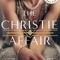 Cover Art for 9781529054187, The Christie Affair by Nina De Gramont