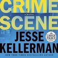 Cover Art for 9780525524977, Crime Scene (Random House Large Print) by Jonathan Kellerman, Jesse Kellerman