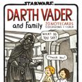 Cover Art for 9781452138077, Darth Vader and Family by Brown, Jeffrey