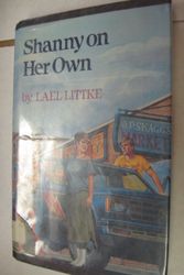 Cover Art for 9780152735319, Shanny on Her Own by Lael Littke