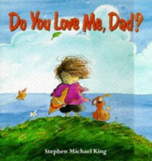 Cover Art for 9780590542975, Do You Love Me Dad? by Stephen Michael King