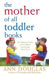 Cover Art for 9780764544170, The Mother of All Toddler Books by Ann Douglas