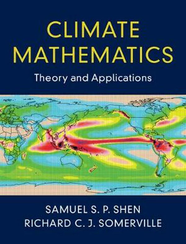 Cover Art for 9781108476874, Climate Mathematics: Theory and Applications by Samuel S. P. Shen